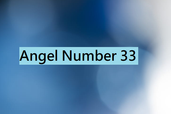 Angel Number 33 Meaning