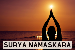 Benefits Of Surya Namaskar How It Transforms Your System