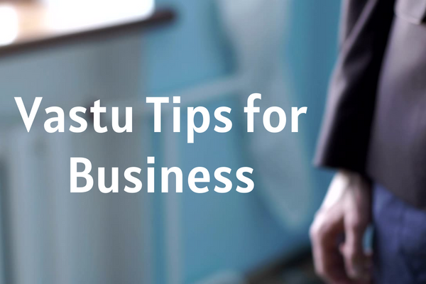 List Of 15 Vastu Tips for a Successful Business Vastu Tips for Business