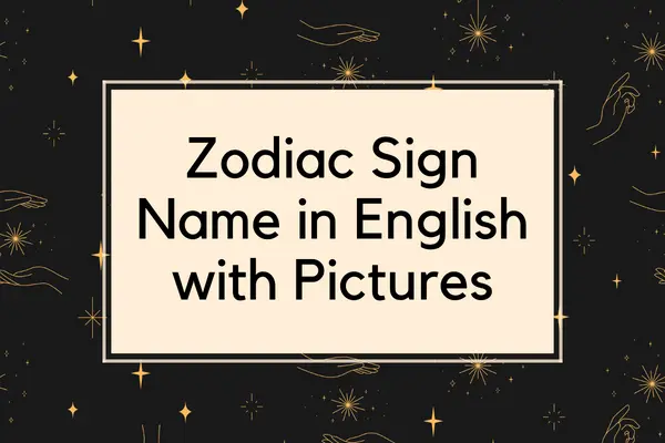 Zodiac Sign Name in English